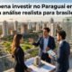 vale a pena investir no Paraguai